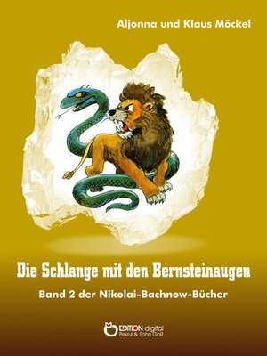 cover image of Die Schlange mit den Bernsteinaugen